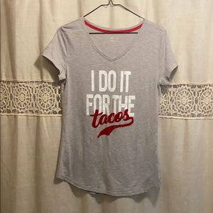 “I Do it for the Tacos” Tee